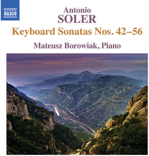 Soler: Keyboard Sonatas Nos. 42-56 / Mateusz Borowiak