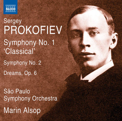Prokofiev: Symphonies No 1 "Classical" & 2 / Alsop