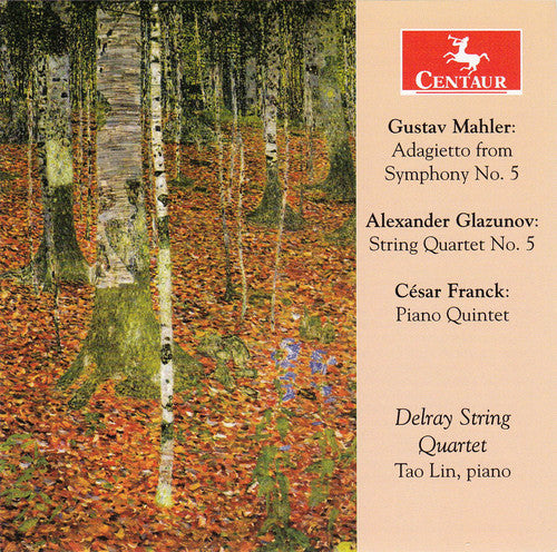 Mahler, Glazunov & Franck: Works for Piano Quintet & String
