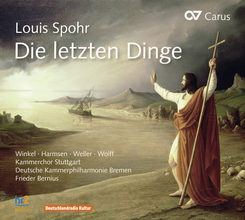 Spohr: Die letzten Dinge / Bernius, Deutsche Kammerphilharmonie Bremen