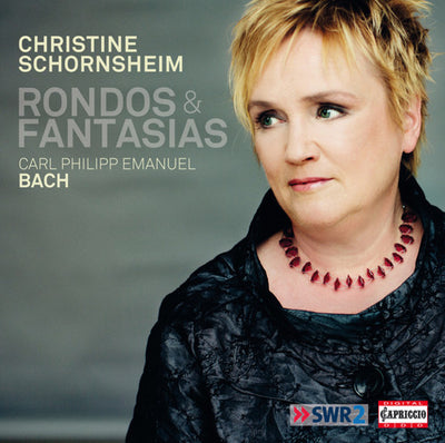 C. P. E. Bach: Rondos & Fantasias  / Christine Schornsheim