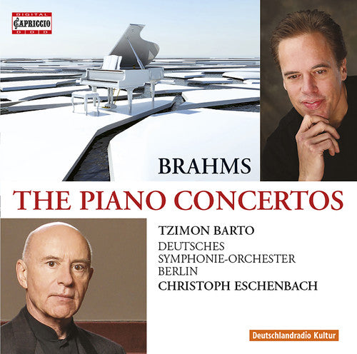 Brahms: The Piano Concertos / Barto, Eschenbach, Deutsches Symphony Orchestra Berlin