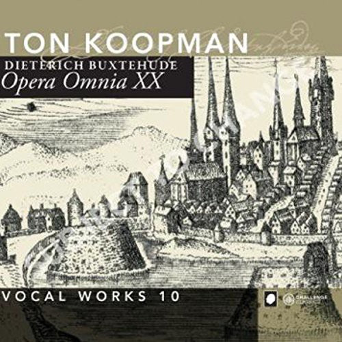 Dieterich Buxtehude: Vocal Works, Vol. 10