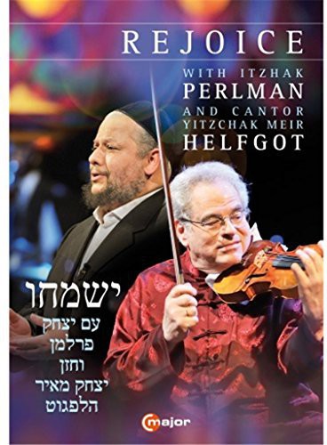 Rejoice with Itzhak Perlman and Cantor Yitzchak Meir Helfgot