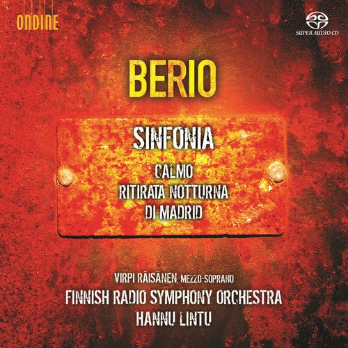 Berio: Sinfonia, Calmo,  Ritirata Notturna Di Madrid  / Lintu, Finnish Radio Symphony