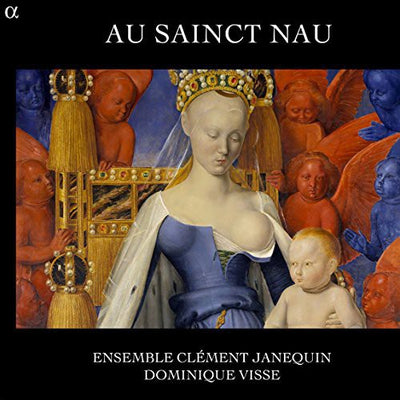 Au Sainct Nau / Visse, Ensemble Clement Janequin
