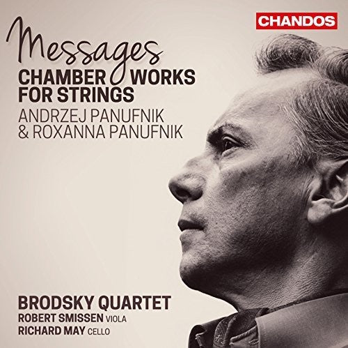 Messages - Andrzej Panufnik: Chamber Works for Strings / Brodsky Quartet