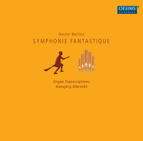 Berlioz: Symphonie fantastique, Op. 14