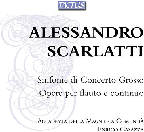 Scarlatti: Sinfonie di Concerto Grosso