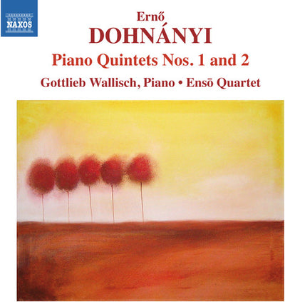 Erno Dohnanyi: Piano Quintets