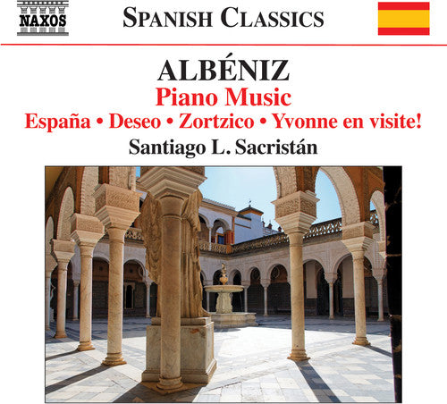 Albeniz: Piano Music - Espana; Deseo; Zortzico; Yvonne En Visite!