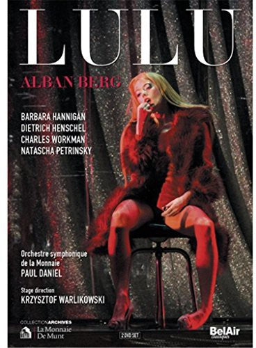 Berg: Lulu / Daniel, Hannigan, Henschel, Workman, Petrinsky