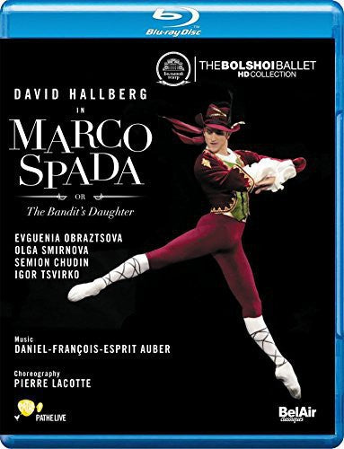 Auber: Marco Spada / Hallberg, Obraztsova, Smirnova, Bogorad, Bolshoi Ballet [blu-ray]