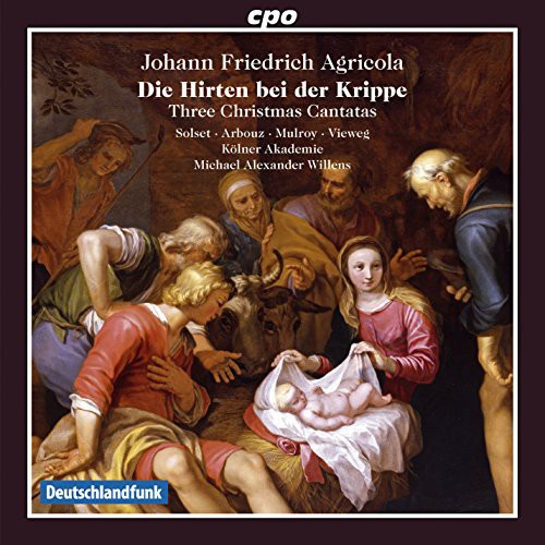Johann Friedrich Agricola: Die Hirten Bei Der Krippe