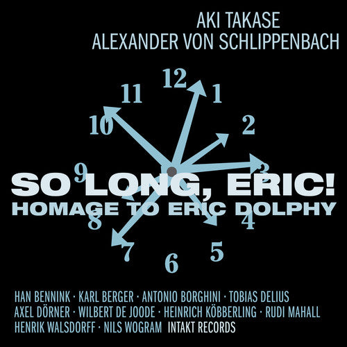 SO LONG ERIC-HOMAGE TO ERIC DOLPHY