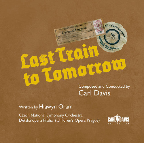Carl Davis: Last Train To Tomorrow