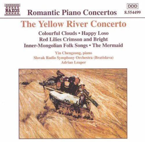 Romantic Piano Concertos - The Yellow River Concerto, Etc