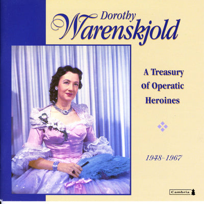 Dorothy Warenskjold - A Treasury Of Operatic Heroines