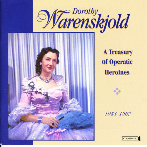 Dorothy Warenskjold - A Treasury Of Operatic Heroines