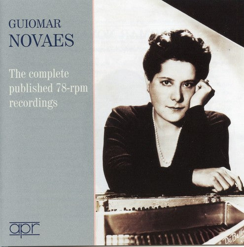 Guiomar Novaes: The Complete Published 78-rpm Recordings