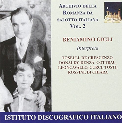 Vocal Recital: Gigli, Beniamino - TOSELLI, E. / CRESCENZO, V