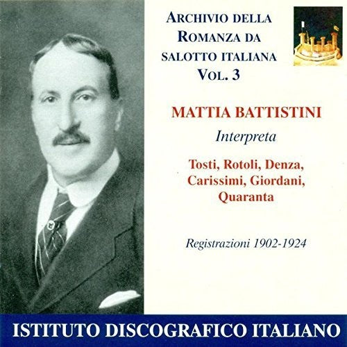 Vocal Recital: Battistini, Mattia - Denza, L. / Tosti, F.P.