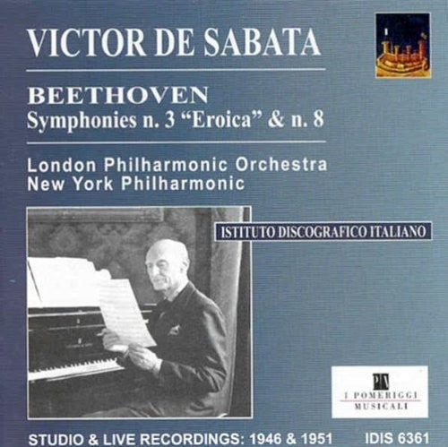 BEETHOVEN, L. van: Symphonies Nos. 3 and 8 (De Sabata) (1946