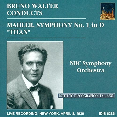 MAHLER, G.: Symphony No. 1, "Titan" (Walter) (1939)