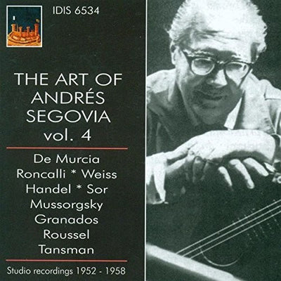 The Art of Segovia, Vol. 4 (1952-1958)