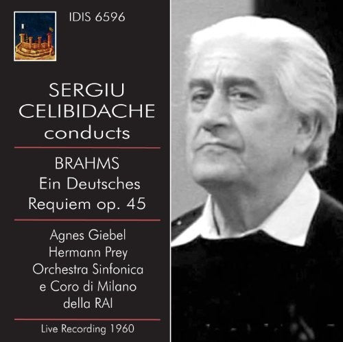 Sergiu Celibidache Conducts Brahms: Ein Deutsches Requeim Op. 45