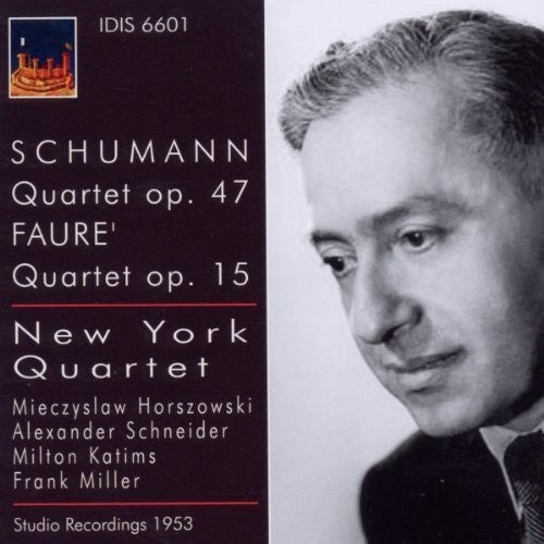 Schumann: Quartet, Op. 47 - Faure: Quartet, Op. 15 (1953)