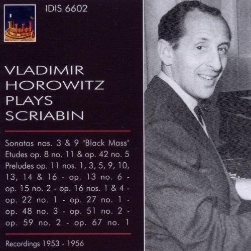 Vladimir Horowitz plays Scriabin (1953-1956)