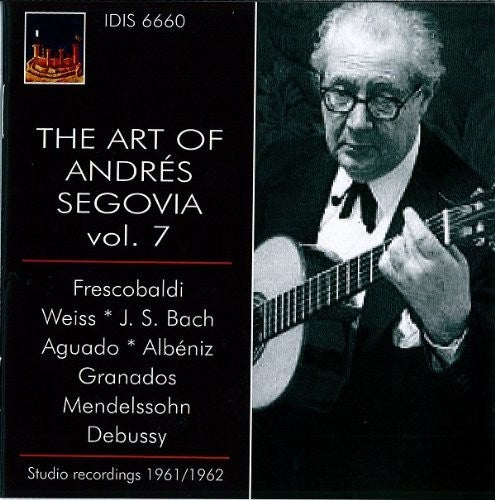 The Art Of Andres Segovia, Vol. 7