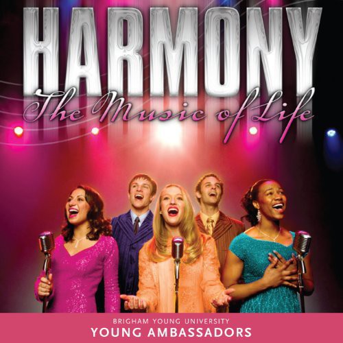 HARMONY: THE MUSIC OF LIFE