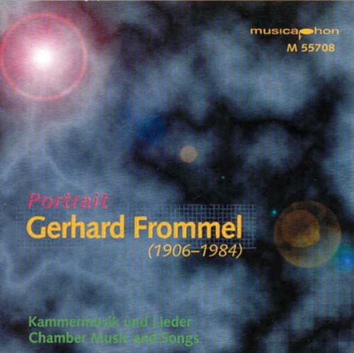 FROMMEL, G.: Lieder der Stille / Violin Sonata No. 2 / Piano