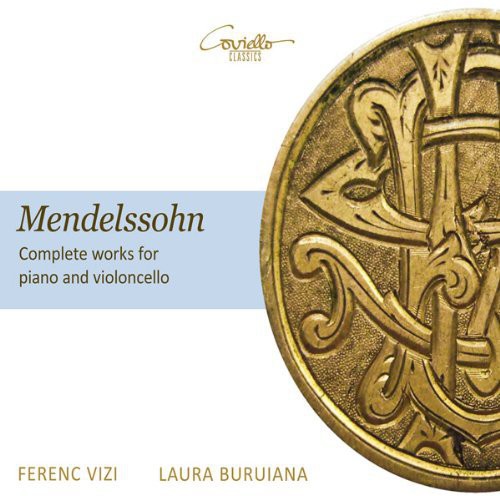 Mendelssohn: Complete Works for Piano and Violincello