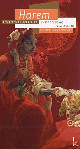 Cannabich, C.: Fetes Du Serailles (Les) / Mozart, W.A.: Zaid