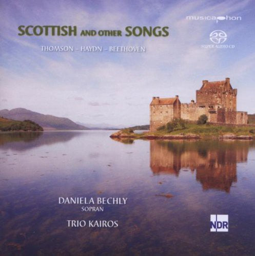 Scottish and Other Songs / Bechly,, Kairos Trio