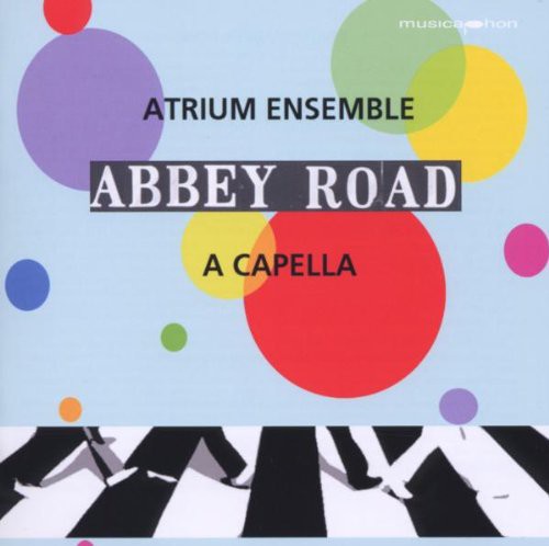 ABBEY ROAD: A CAPELLA