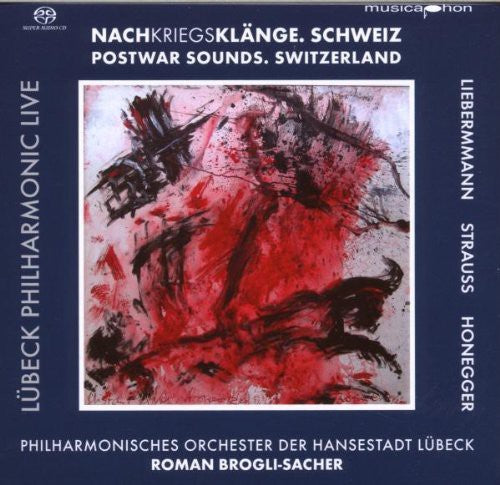Honegger, Liebermann, & Strauss / Brogli-Sacher, Lübeck Philharmonic