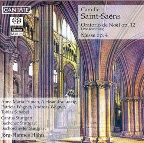 Saint-saëns: Christmas Oratorio Op 12, Mass Op 4