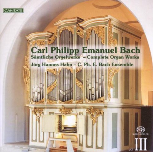 Bach, C.P.E.: Organ Music (Complete), Vol. 3