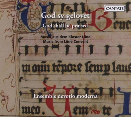 God Shall Be Praised (Music From the Convents On the Lunebur