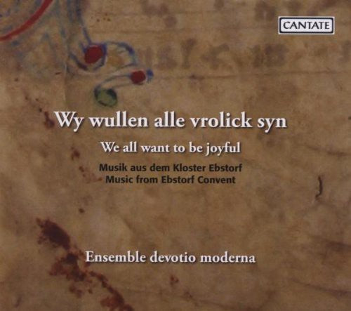 We All Want To Be Joyful (Music From the Convents On the Lun