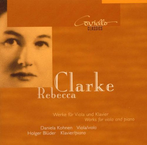 Clarke, R.: Viola Sonata / I'Ll Bid My Heart Be Still / Pass