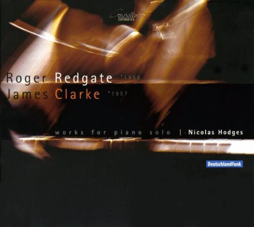 Piano Recital: Hodges, Nicolas - REDGATE, R. / CLARKE, J.