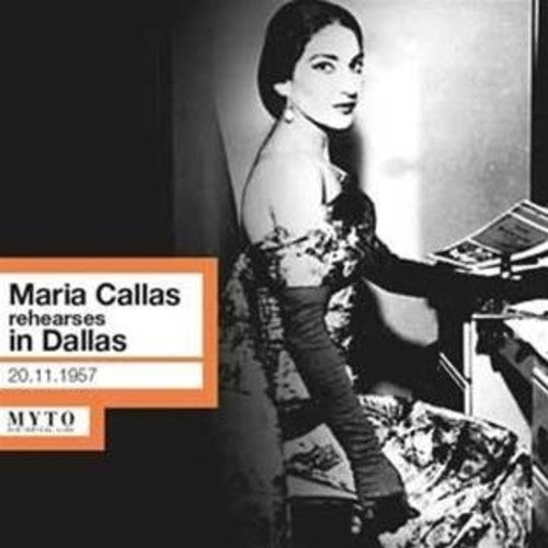 Maria Callas Rehearses in Dallas (Live)
