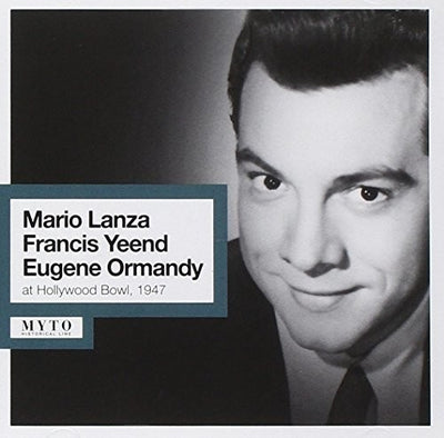 Lanza, Yeend & Ormandy at Hollywood Bowl (Recorded Live 1947
