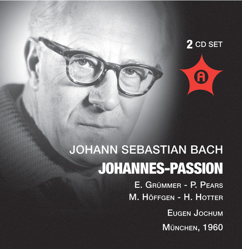 Bach: St. John Passion, BWV 245 (Recorded 1960)