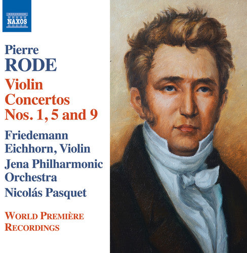 Rode: Violin Concertos, Vol. 3 / Eichhorn, Pasquet, Jena Philharmonic